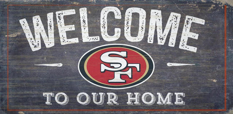 San Francisco 49ers Sign Wood 6x12 Welcome To Our Home Design - Special Order