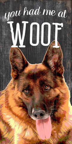 Pet Sign Wood You Had Me At Woof German Shepard 5"x10"