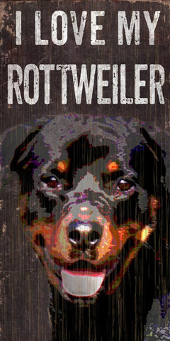 Pet Sign Wood I Love My Rottweiler 5"x10" - Special Order