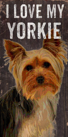 Pet Sign Wood I Love My Yorkie 5"x10" - Special Order